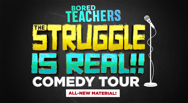 BORED TEACHERS “THE STRUGGLE IS REAL!” COMEDY TOUR IS THE NIGHT OF UNFORGETTABLE LAUGHTER THAT EVERY TEACHER NEEDS! teaser image