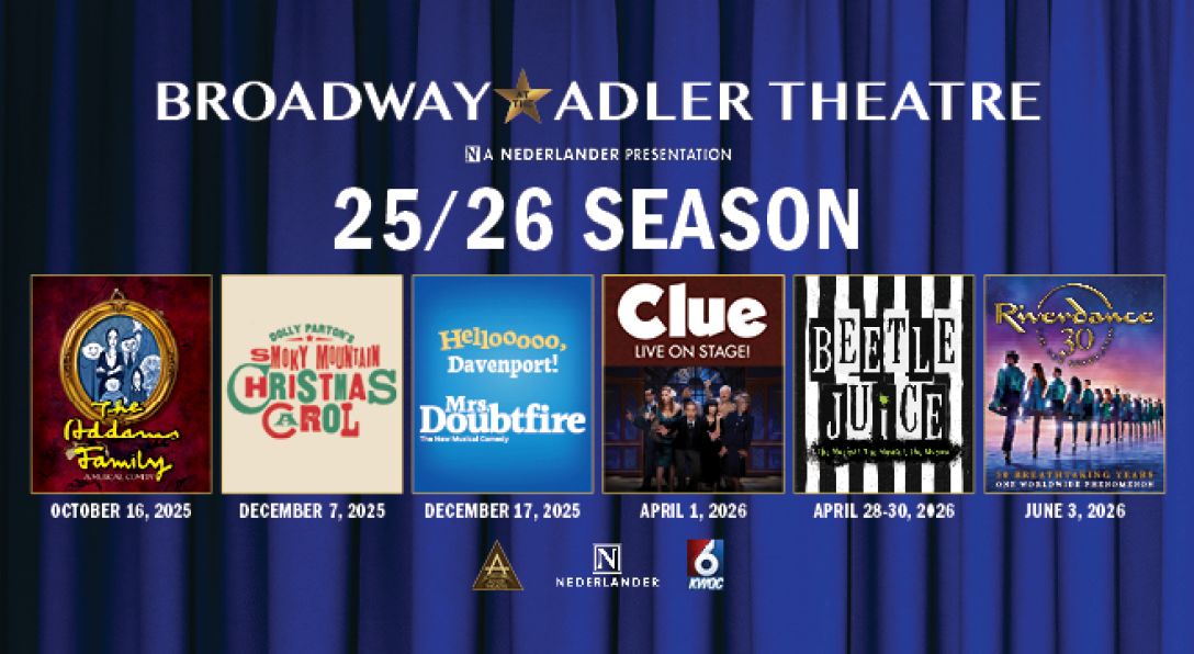 Broadway at the Adler Theatre 2025/2026 Season