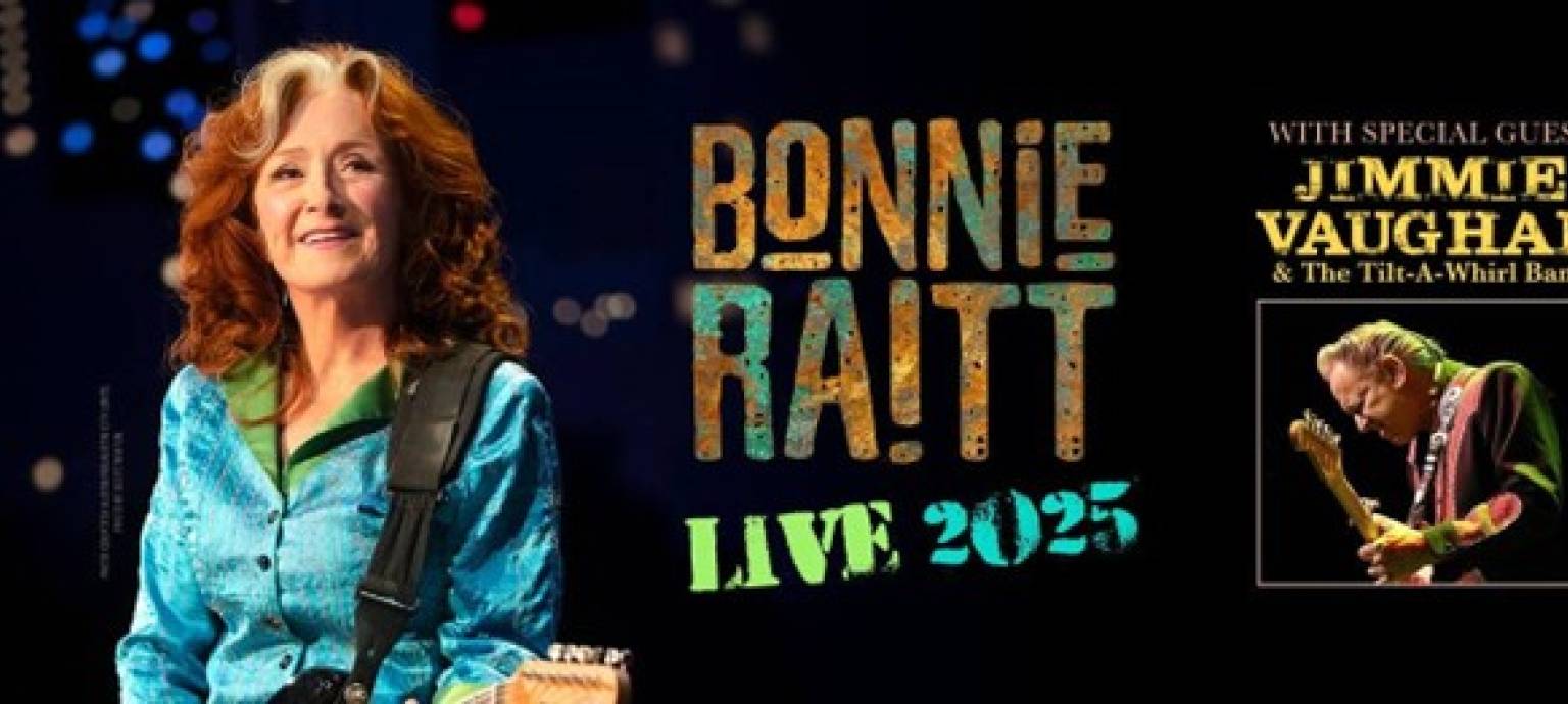 Bonnie Raitt Live 2025 with Special Guest Jimmie Vaughan & The Tilt-A-Whirl Band
