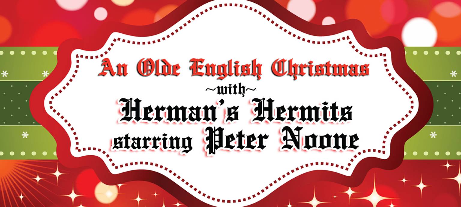 An Olde English Christmas with Herman's Hermits Starring Peter Noone