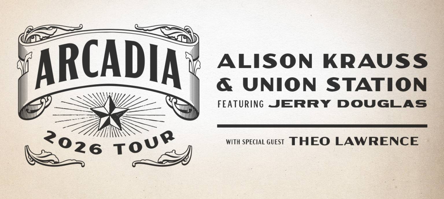 Arcadia 2026 Tour: Alison Krauss & Union Station featuring Jerry Douglas