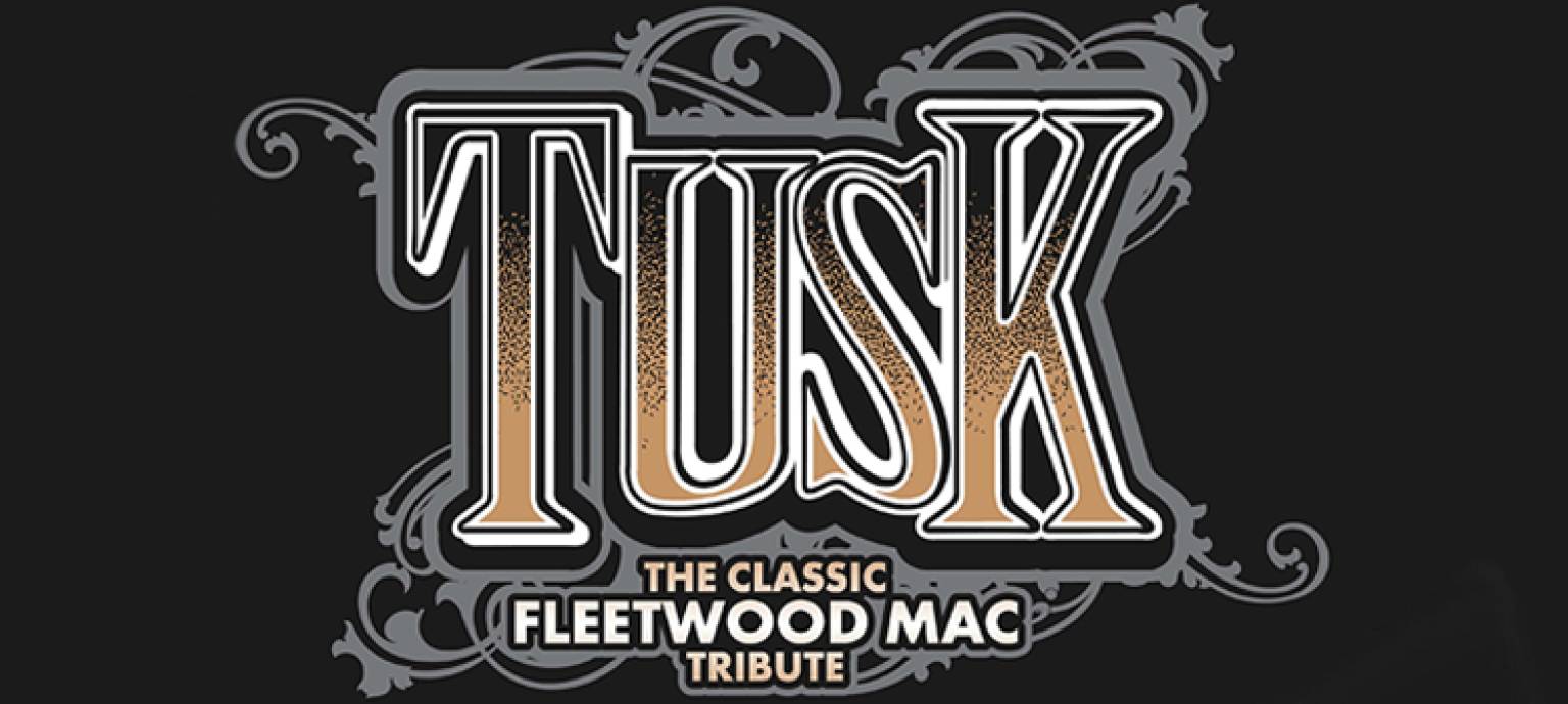 Tusk: The Classic Tribute to Fleetwood Mac